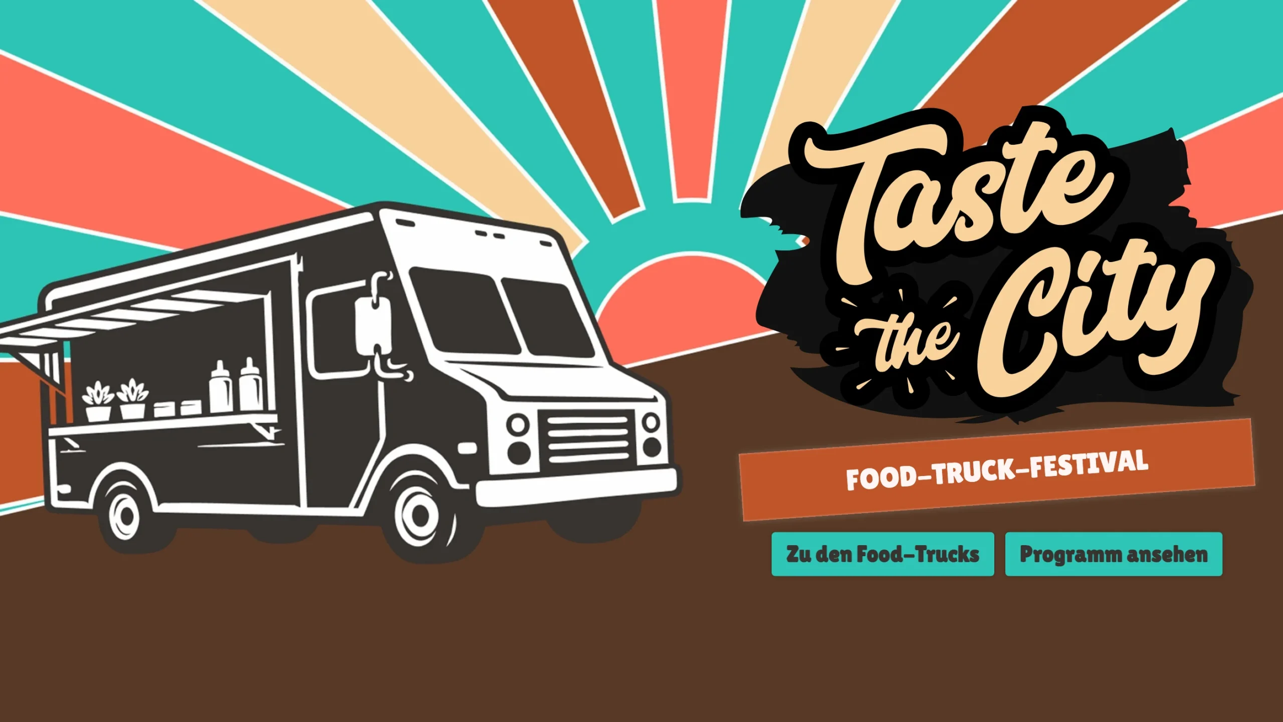 Startseite von Taste the City: gezeichneter Food-Truck vor Retro-Sonnenstrahlen in Türkis, Orange und Braun, daneben der geschwungene Schriftzug und zwei Buttons.